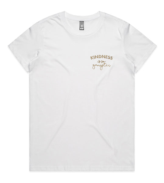 Women's Kindness is so Gangster Tee - White & Gold